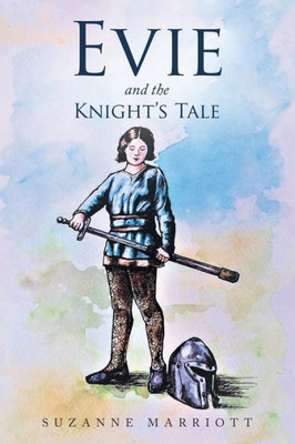 Evie And The Knight's Tale