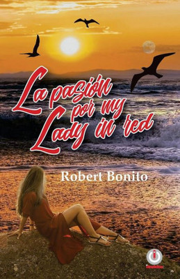 La Pasion Por My Lady In Red (Spanish Edition)