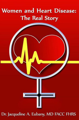 Women And Heart Disease: The Real Story