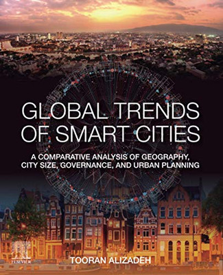 Global Trends of Smart Cities: A Comparative Analysis of Geography, City Size, Governance, and Urban Planning