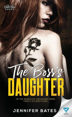 The Boss's Daughter (The Black Rose Series)