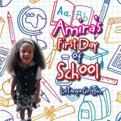 Amira's First Day Of School