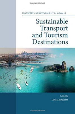 Sustainable Transport and Tourism Destinations (Transport and Sustainability)