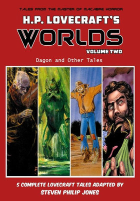 H.P. Lovecraft's Worlds - Volume Two: Dagon And Other Tales