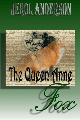The Queen Anne Fox