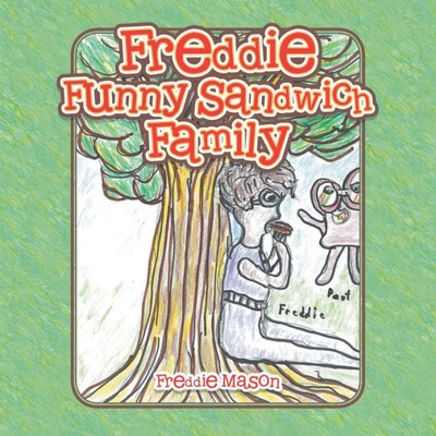 Freddie Funny Sandwich Family