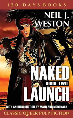 Naked Launch, Book Two (Naked Launch Series)