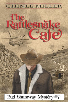 The Rattlesnake Cafe (Bud Shumway Mystery Series)