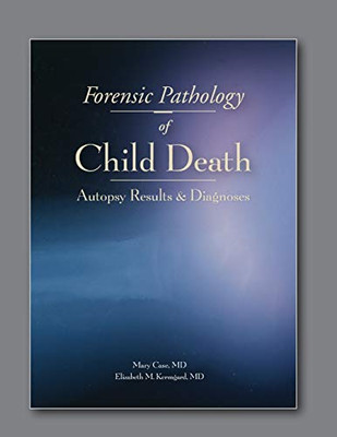 Forensic Pathology of Child Death: Autopsy Results and Diagnoses
