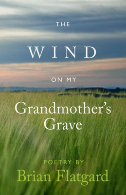 The Wind On My Grandmother's Grave