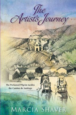 The Artist's Journey: The Perfumed Pilgrim Tackles The Camino De Santiago