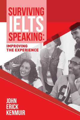 Surviving Ielts Speaking: Improving The Experience