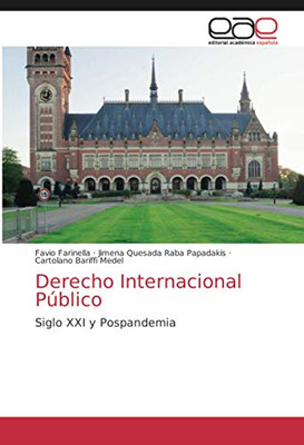 Derecho Internacional Público: Siglo XXI y Pospandemia (Spanish Edition)