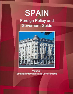 Spain Foreign Policy And Government Guide