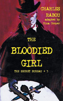 The Secret Bureau 3: The Bloodied Girl