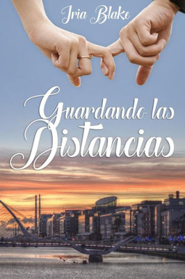 Guardando Las Distancias (Spanish Edition)