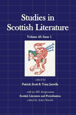 Studies In Scottish Literature 43:1: Periodization