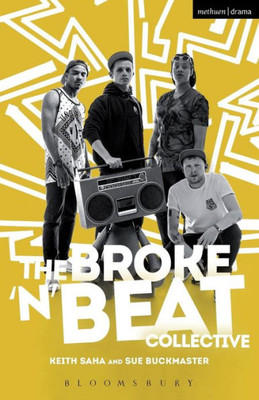 The Broke 'N' Beat Collective (Modern Plays)