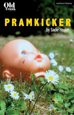 Pramkicker (Modern Plays)
