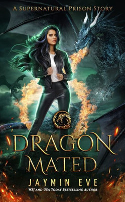 Dragon Mated: Supernatural Prison #3