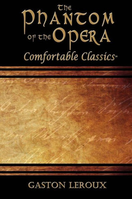 The Phantom Of The Opera: Comfortable Classics