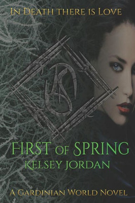 First Of Spring (The Gardinian World Novels)