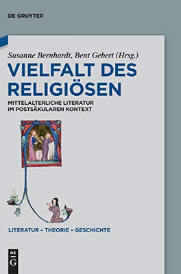 Vielfalt des Religiösen: Mittelalterliche Literatur im postsäkularen Kontext (Literatur - Theorie - Geschichte) (German Edition)