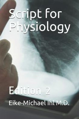 Script For Physiology: Edition 2