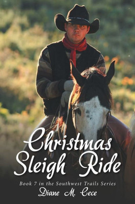 Christmas Sleigh Ride (The Southwest Trails)