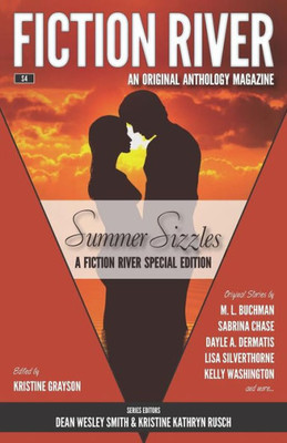 Fiction River Special Edition: Summer Sizzles (Fiction River: An Original Anthology Magazine (Special Edition))