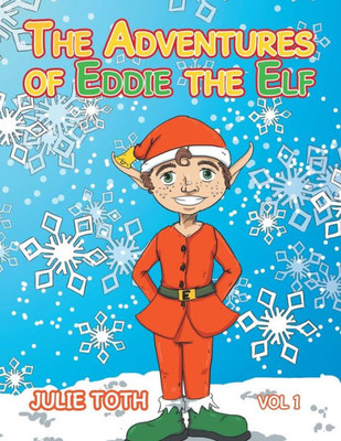 The Adventures Of Eddie The Elf