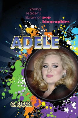 Adele (Young Reader's Library Of Pop Biographies)