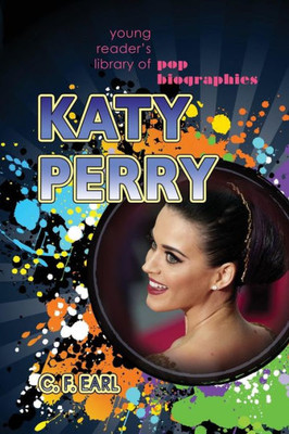 Katy Perry (Young Reader's Library Of Pop Biographies)
