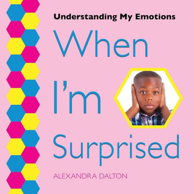 When I'M Surprised (Understanding My Emotions)