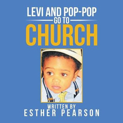 Levi And Pop-Pop Go To Church