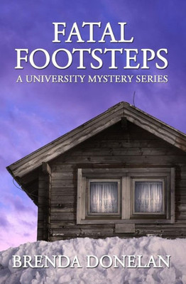 Fatal Footsteps (University Mystery Series)