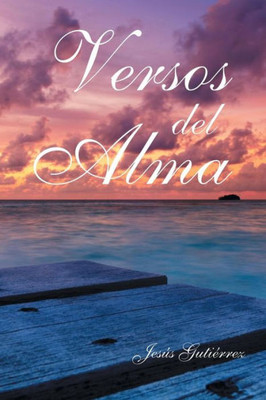 Versos Del Alma (Spanish Edition)
