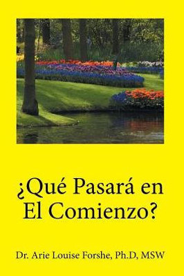 ¿Que Pasara En El Comienzo? (Spanish Edition)