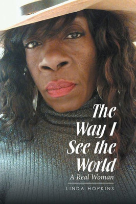 The Way I See The World