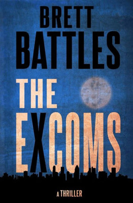 The Excoms (An Excoms Thriller)