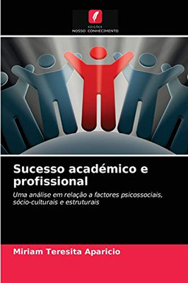 Sucesso académico e profissional (Portuguese Edition)