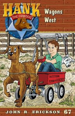 Wagons West (Hank The Cowdog (Quality))