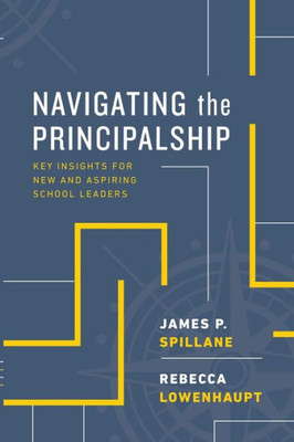 Navigating The Principalship: Key Insights For New And Aspiring School Leaders