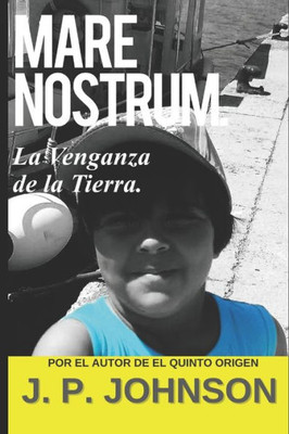 Mare Nostrum. La Venganza De La Tierra (Spanish Edition)
