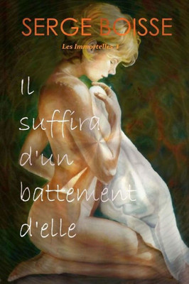 Il Suffira D'Un Battement D'Elle (French Edition)