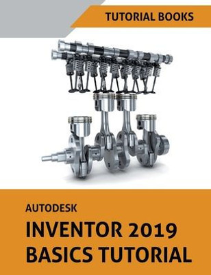 Autodesk Inventor 2019 Basics Tutorial