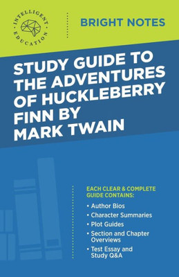 Study Guide To The Adventures Of Huckleberry Finn By Mark Twain (Bright Notes)