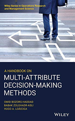 A Handbook on Multi-Attribute Decision-Making Methods (Wiley Series in Operations Research and Management Science)