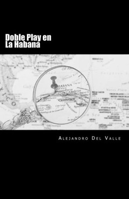 Doble Play En La Habana (Spanish Edition)