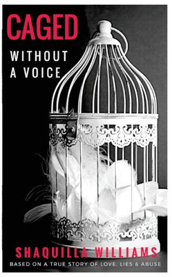 Caged Without A Voice